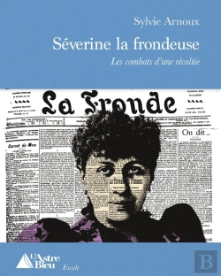 Bertrand.pt - Séverine La Frondeuse : Les Combats D'Une Révoltée
