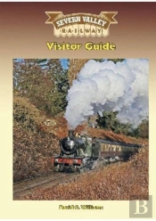 Severn Valley Railway Visitor Guide (10th Edition)