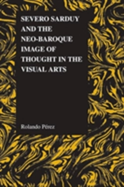 Bertrand.pt - Severo Sarduy And The Neo-Baroque Image Of Thought In The Visual Arts