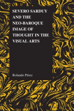 Bertrand.pt - Severo Sarduy And The Neo-Baroque Image Of Thought In The Visual Arts