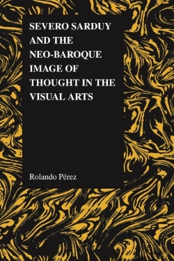 Bertrand.pt - Severo Sarduy And The Neo-Baroque Image Of Thought In The Visual Arts