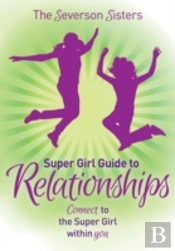 Severson Sisters Super Girl Guide To Rel