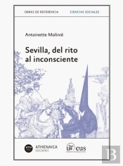 Sevilla Del Rito Al Inconsciente