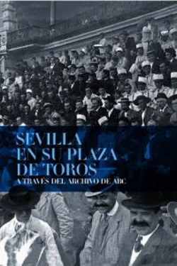 Bertrand.pt - Sevilla En Su Plaza De Toros A Través Del Archivo De Abc