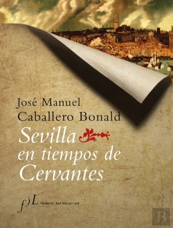 Bertrand.pt - Sevilla En Tiempos De Cervantes