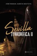 Sevilla Terrorifica Ii