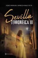 Sevilla Terrorifica Iii