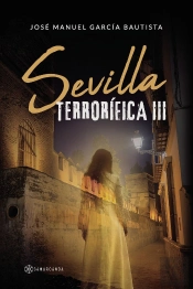 Sevilla Terrorifica Iii