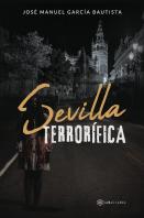 Sevilla Terrorifica