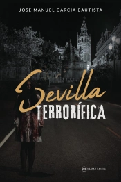 Sevilla Terrorifica