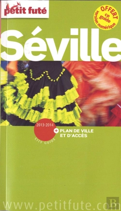Bertrand.pt - Seville 2013 Petit Fute + Plan