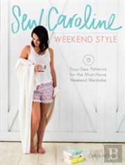 Sew Caroline Weekend Style