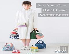 Sew Your Own Bags And Accessories