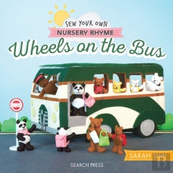 Bertrand.pt - Sew Your Own Nursery Rhyme: Wheels On The Bus