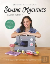 Sewing Machines Made Simple