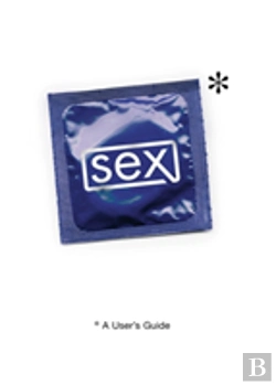 Bertrand.pt - Sex: A User'S Guide