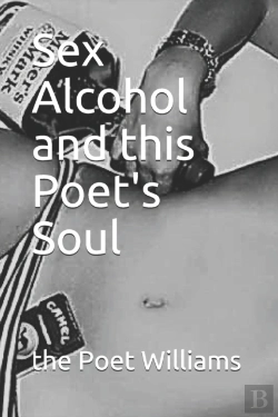 Bertrand.pt - Sex Alcohol And This Poet'S Soul