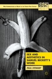 Sex And Aesthetics In Samuel Beckett'S Work