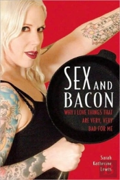Sex And Bacon