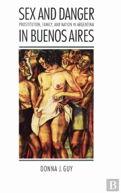 Bertrand.pt - Sex And Danger In Buenos Aires
