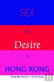 Sex And Desire In Hong Kong