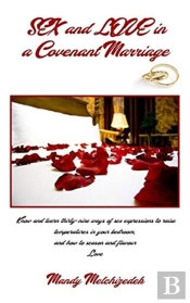 Sex And Love In A Covenant Marriage