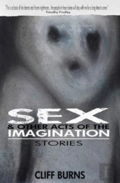 Sex And Other Acts Of The Imagination