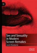 Sex And Sexuality In Modern Screen Remakes