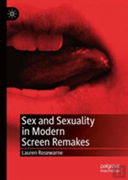 Bertrand.pt - Sex And Sexuality In Modern Screen Remakes