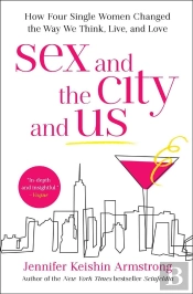 Sex And The City And Us