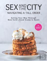 Sex And The City - Navigating A Tall Order