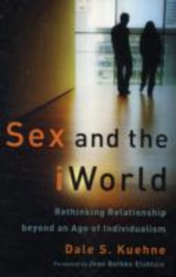 Bertrand.pt - Sex And The Iworld Â€“ Rethinking Relationship Beyond An Age Of Individualism