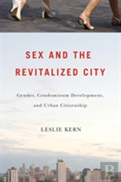 Sex And The Revitalized City