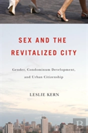 Sex And The Revitalized City