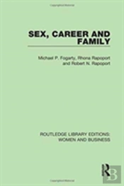 Sex, Career And Family
