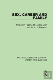 Sex, Career And Family