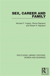 Sex, Career And Family