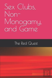 Sex Clubs, Non-Monogamy, And Game