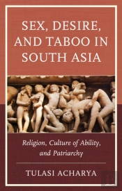Sex, Desire, And Taboo In South Asia
