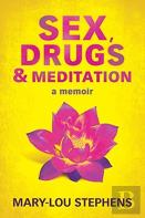 Sex, Drugs And Meditation
