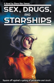 Sex, Drugs, And Starships
