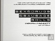 Sex & Drugs & Sausage Rolls