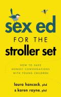 Sex Ed For The Stroller Set