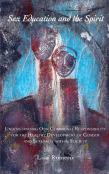Sex Education And The Spirit