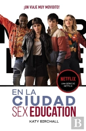 Sex Education. En La Ciudad