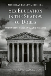 Sex Education In The Shadow Of Dobbs