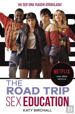 Bertrand.pt - Sex Education: The Road Trip (Coleção Sex Education 2)