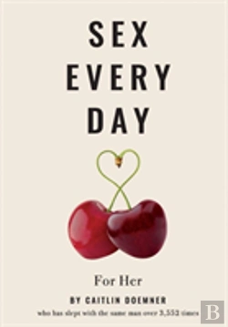 Bertrand.pt - Sex Every Day - How To Prioritize Pleasure In Your Marriage