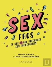 Sex Faqs El Que Si Que Pregunten Els Adolescents