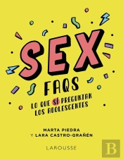 Sex Faqs Lo Que Si Preguntan Los Adolescentes